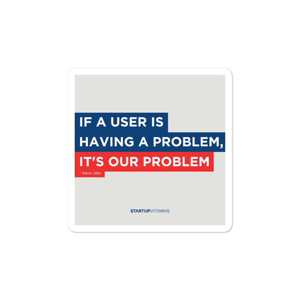 Motivational sticker "It's our problem..." -Startup Vitamins